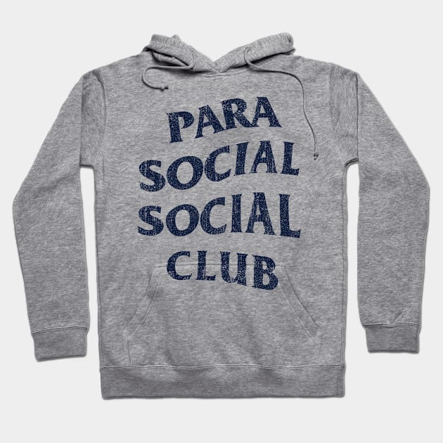 Parasocial Social Club (Variant) Hoodie by huckblade